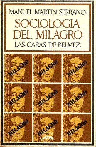 Sociología Del Milagro - Manuel Martín Serrano