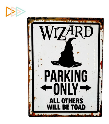Chapa Decorativa Cartel Harry Potter Wizard Parking Only