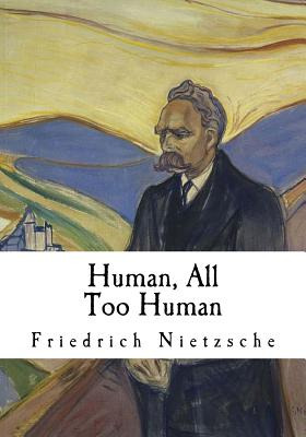 Libro Human, All Too Human: A Book For Free Spirits - Har...