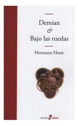 Demian & Bajo Las Ruedas- Hermann Hesse Y Genoveva Dieterich