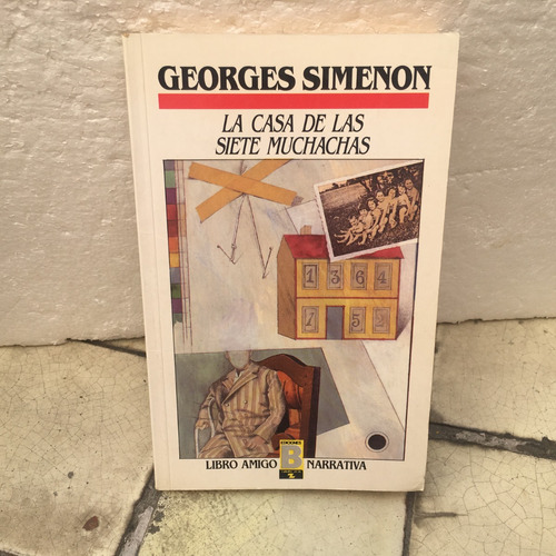 Georges Simenon, La Casa De Las Siete Muchachas 