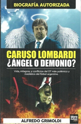 Caruso Lombardi Angel O Demonio - Alfredo  Grimoldi