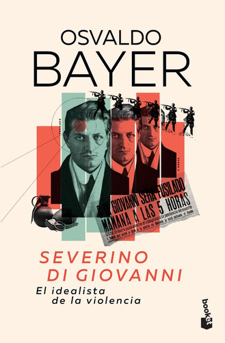 Severino Di Giovanni. El Idealista De La Violencia - Bayer, 