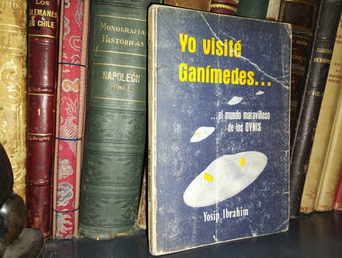 Yo Visite Ganimedes - Yosip Ibrahim / Ufología