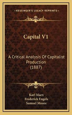 Libro Capital V1 : A Critical Analysis Of Capitalist Prod...