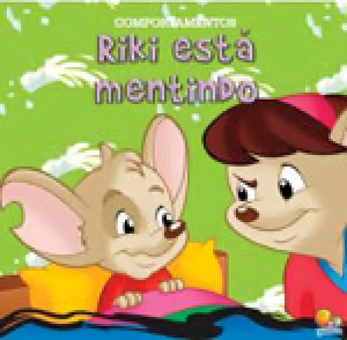 Comportamentos:riki Está Mentindo (riki & Gabi): Coleçao Comportamentos, De Belli, Roberto. Editora Todolivro, Capa Mole, Edição 1ª Edição - 2019 Em Português