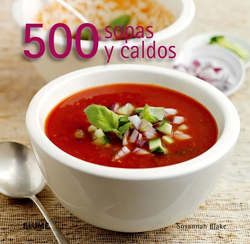 500 Sopas Y Caldos - Blake, Susannah