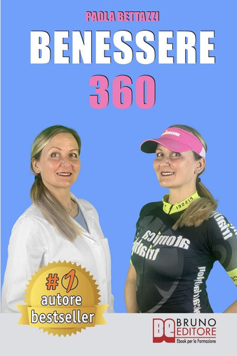 Libro: Benessere 360: Come Ritrovare Il Benessere Fisico E M