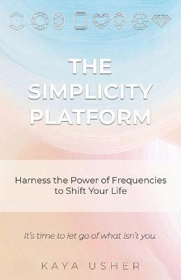 Libro The Simplicity Platform : Harness The Power Of Freq...