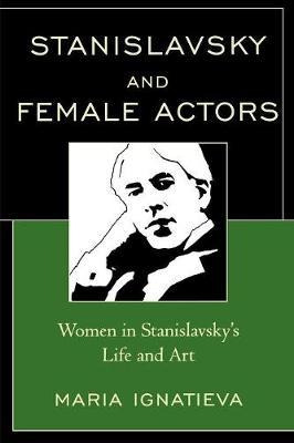 Libro Stanislavsky And Female Actors : Women In Stanislav...