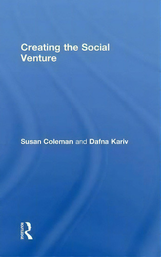 Creating The Social Venture, De Susan Coleman. Editorial Taylor Francis Ltd, Tapa Dura En Inglés