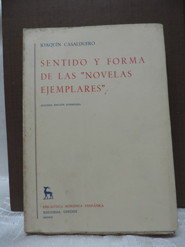 Sentido Y Forma De Las  Novelas Ejemplares  J. Casalduero