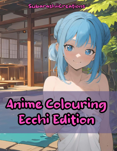 Libro: Ecchi Girls Colouring Book: Anime Waifu Colouring