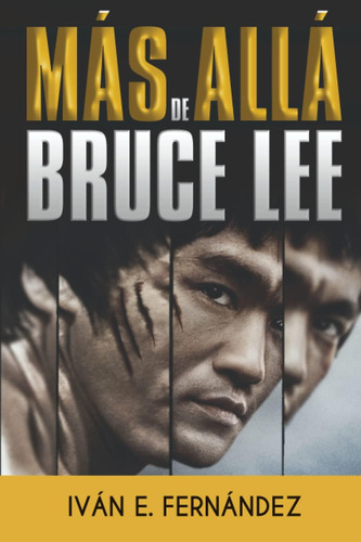 Libro: Más Allá De Bruce Lee (spanish Edition)