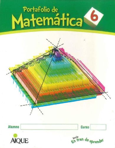 Libro - Portafolio De Matemática 6 - En Tren De Aprender Po