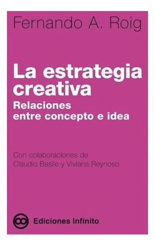 Imagen 1 de 1 de La Estrategia Creativa // Fernando A. Roig