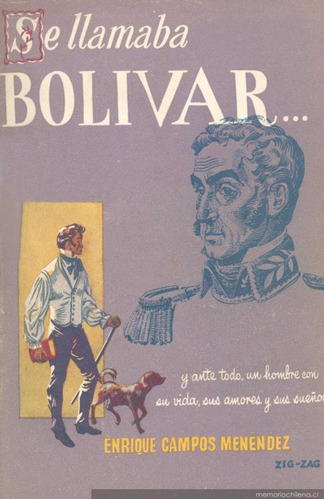 Se Llamaba Bolivar Enrique Campos Menendez 1960