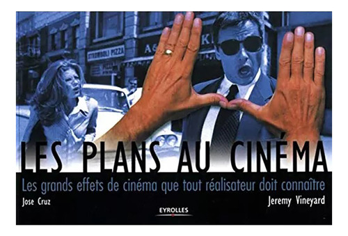 Les Plans Au Cinéma Jeremy Vineyard | Eyrolles #m