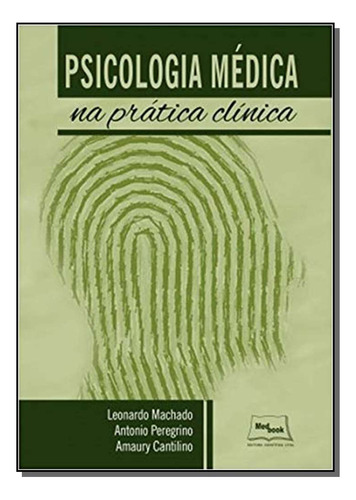 Libro Psicologia Medica Na Pratica Clinica De Machado Medbo