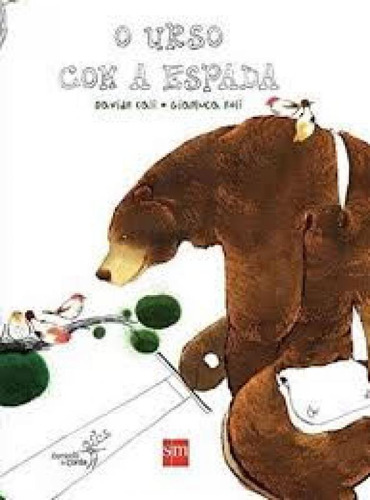 Livro Urso Com A Espada, O - 02 Ed