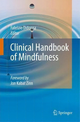 Clinical Handbook Of Mindfulness, De Fabrizio Didonna. Editorial Springer-verlag New York Inc., Tapa Dura En Inglés