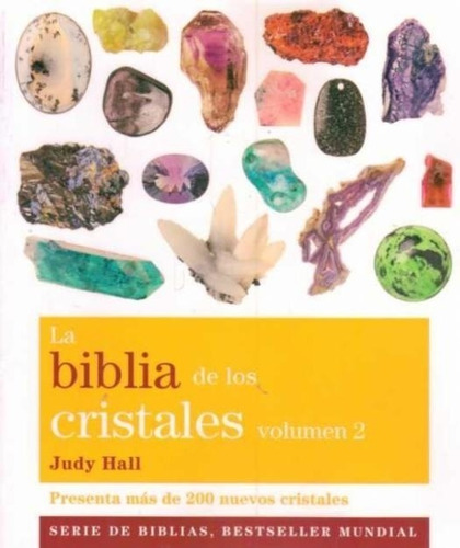 La Biblia De Los Cristales Volumen 2 - Hall, Judy