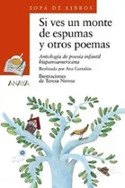 Comprar Si Ves Un Monte De Espumas Y Otros Poemas. Ed. Aique
