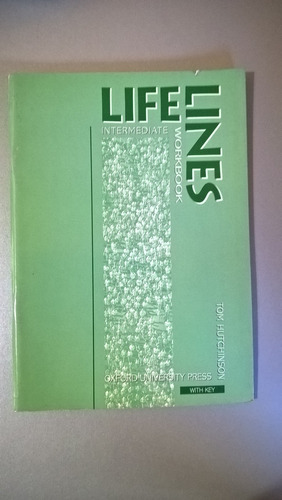 Life Lines Intermediate. Workbook - Oxford Hutchinson