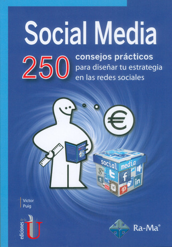 Social Media 250 Consejos Prácticos Para Diseñar Tu Estrateg