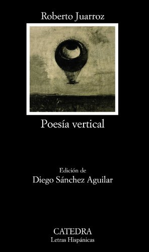 Libro Poesia Vertical Catedra  De Roberto Juarroz Catedra