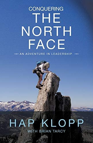 Conquering The North Face: An Adventure In Leadership, De Klopp, Hap. Editorial Iuniverse, Tapa Blanda En Inglés