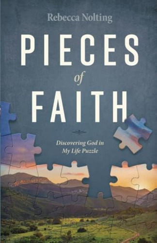 Pieces Of Faith: Discovering God In My Life Puzzle, De Nolting, Rebecca. Editorial Oem, Tapa Blanda En Inglés
