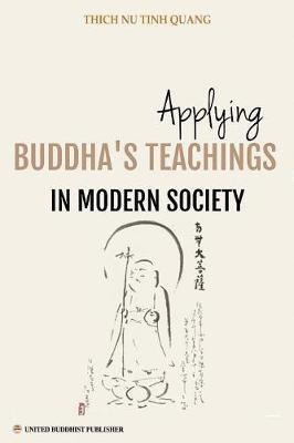 Applying Buddha's Teachings In Modern Society : A Thesis ...