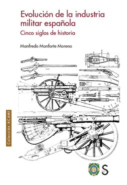 Libro Evolución De La Industria Militar Española. Cinco Sigl
