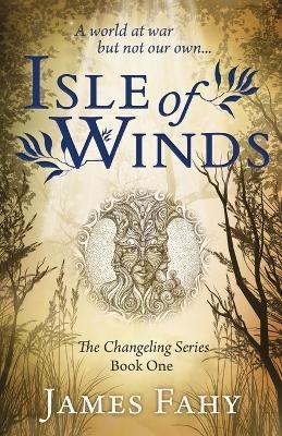 Libro Isle Of Winds : The Changeling Series Book 1 - Jame...
