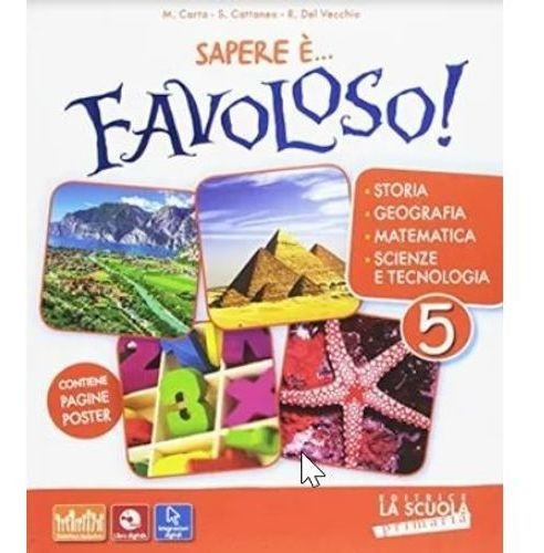 SAPERE E FAVOLOSO! 5A *- SB + ROM, de CARTA, MASSIMO. Editorial LA SCUOLA en italiano