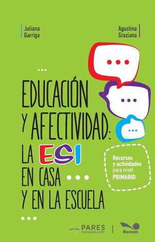 Educación Y Afectividad: Esi En Casa Y En La Escuela