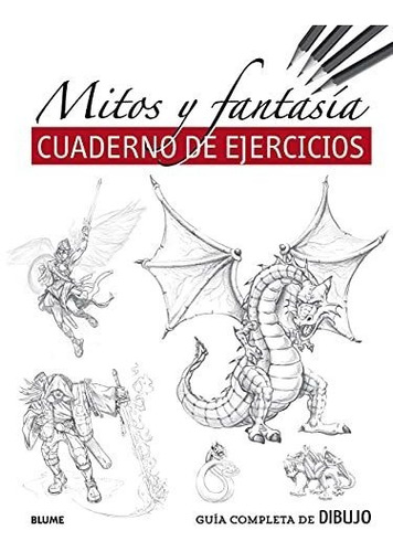 Guia Completa De Dibujo Mitos Y Fantasia Ejercicios  - Vv Aa