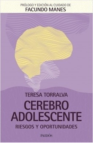 Cerebro Adolescente  Teresa Torralva Manes  Paid Oiuuuys