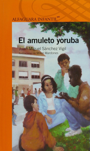 El Amuleto De Yoruba - Sanchez Vigil, Juan Miguel