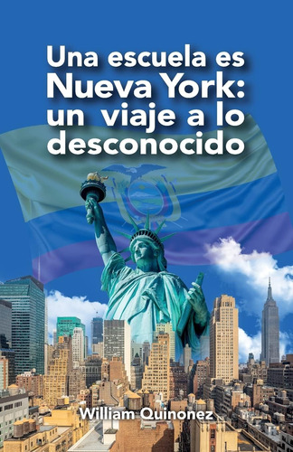 Libro: Una Escuela Es Nueva York: Un Viaje A Lo Desconocido