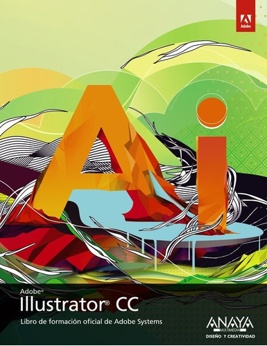 Illustrator Cc, De Adobe Press. Editorial Anaya Multimedia, Tapa -1 En Español