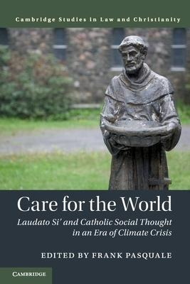 Libro Care For The World : Laudato Si' And Catholic Socia...