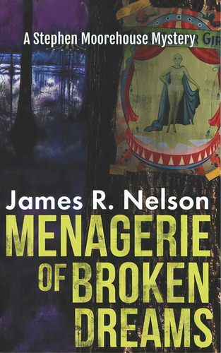 Menagerie Of Broken Dreams, De Nelson, James R.. Editorial Createspace, Tapa Blanda En Inglés