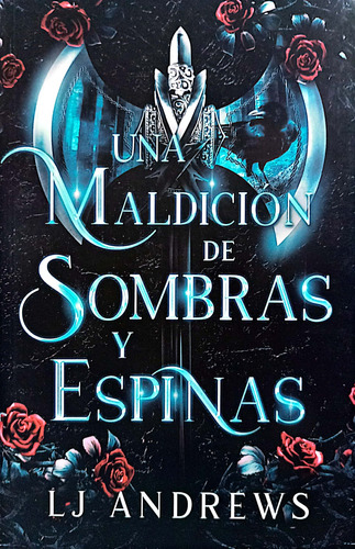 Una Maldición De Sombras Y Espinas ( Libro Original )