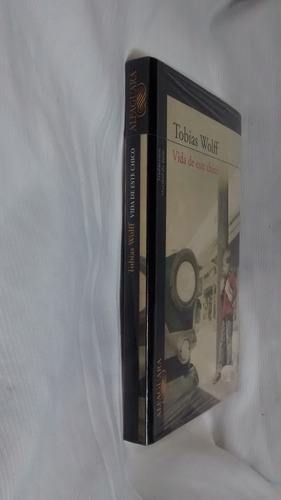 Vida De Este Chico - Tobias Wolff - Editorial Alfaguara