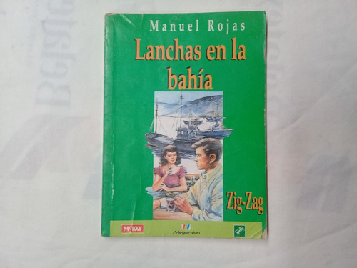 Manuel Rojas. Lanchas En La Bahía