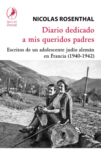 Diario Dedicado A Mis Queridos Padres - Rosenthal, Nicolas