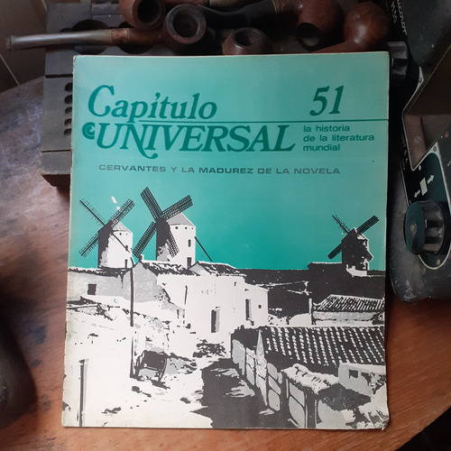 Cervantes Y La Madurez De La Novela-capítulo Universal Nº 51