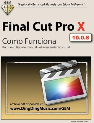 Libro Final Cut Pro X - Como Funciona : Un Nuevo Tipo De ...